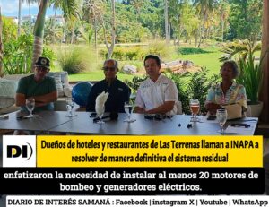 Dueños de hoteles y restaurantes llaman a INAPA a resolver de manera definitiva el sistema residual en Las Terrenas